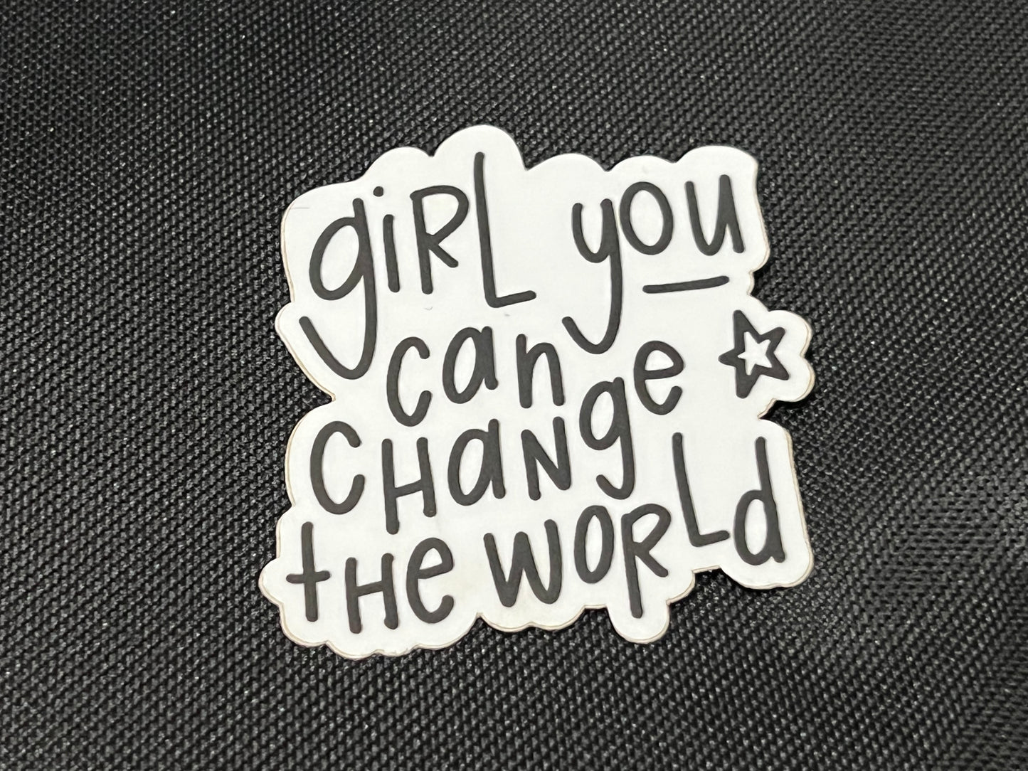 Girl You Can Change the World Sticker